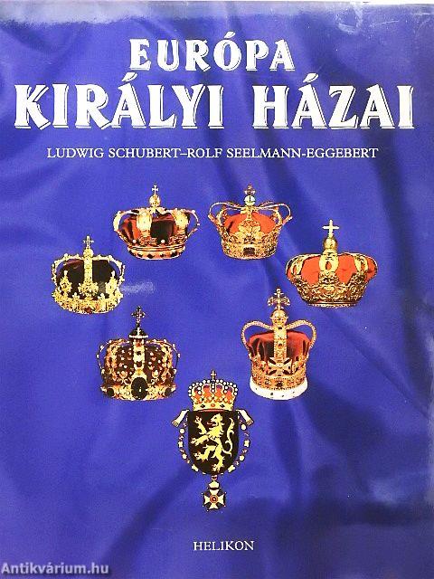 Európa királyi házai