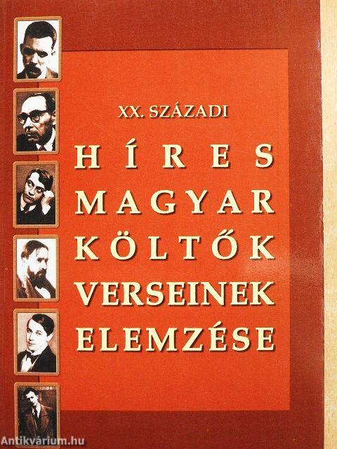 XX. századi híres magyar költők verseinek elemzése