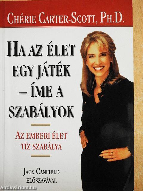 Ha az élet egy játék - íme a szabályok