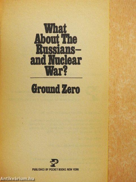 What About The Russians - and Nuclear War?