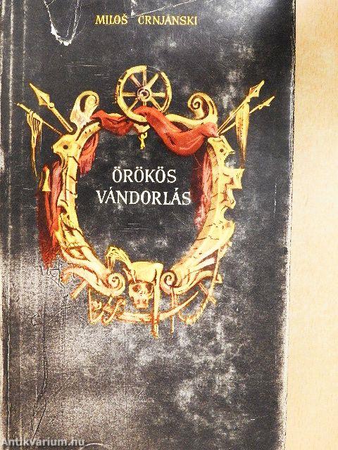 Örökös vándorlás I-II.