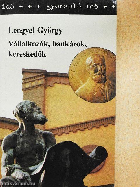 Vállalkozók, bankárok, kereskedők