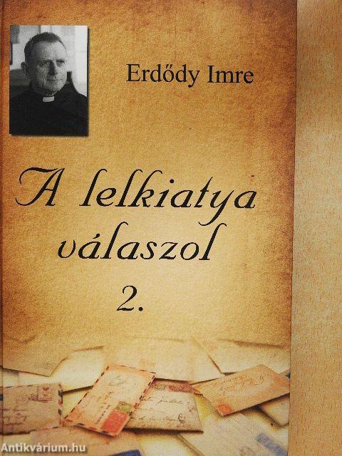 A lelkiatya válaszol 2.