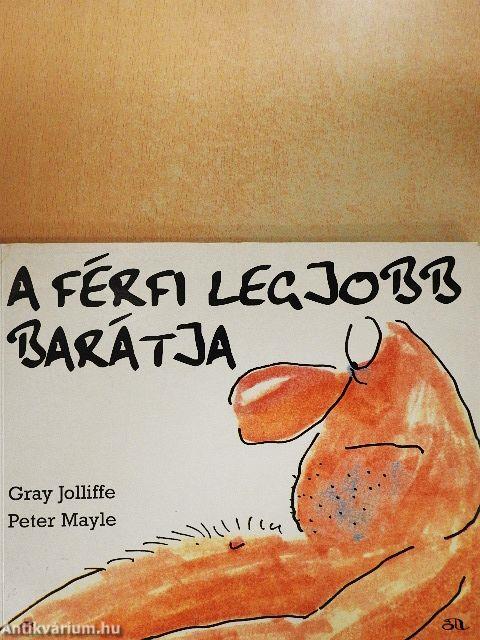 A férfi legjobb barátja