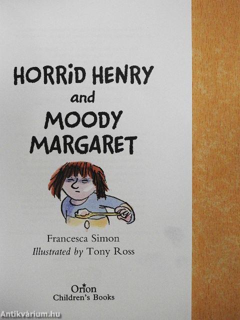 Horrid Henry and Moody Margaret