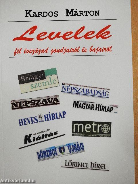 Levelek fél évszázad gondjairól és bajairól