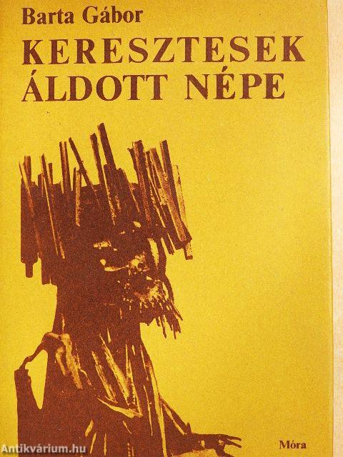 Keresztesek áldott népe