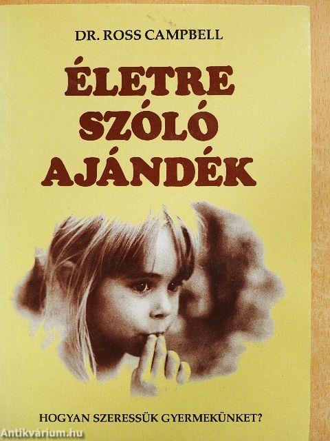 Életre szóló ajándék