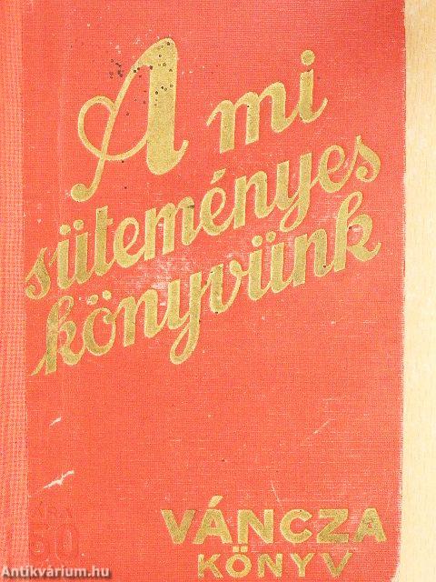 A mi süteményeskönyvünk