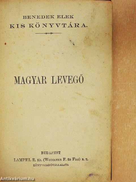 A magyar levegő/Az új élet