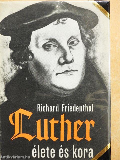 Luther élete és kora