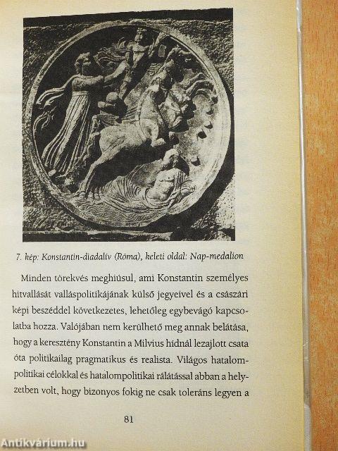 Nagy Konstantin, az első keresztény uralkodó