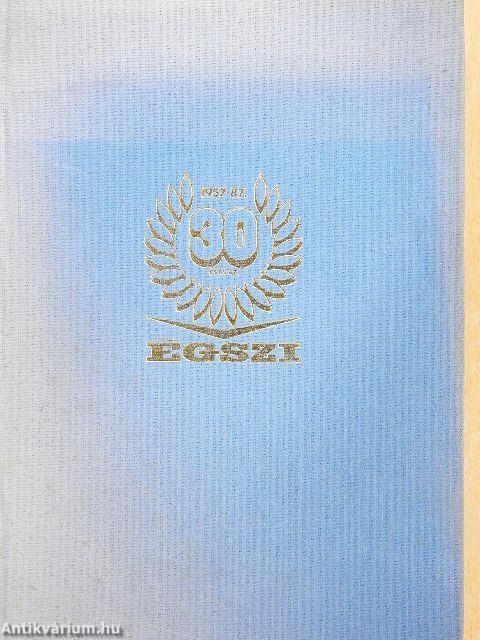 ÉGSZI: 30 év
