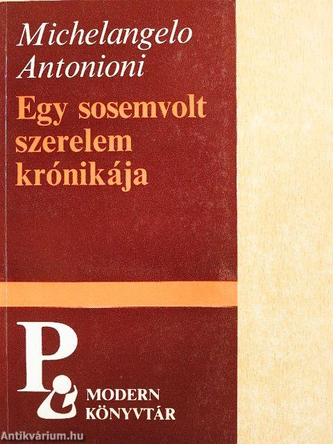 Egy sosemvolt szerelem krónikája