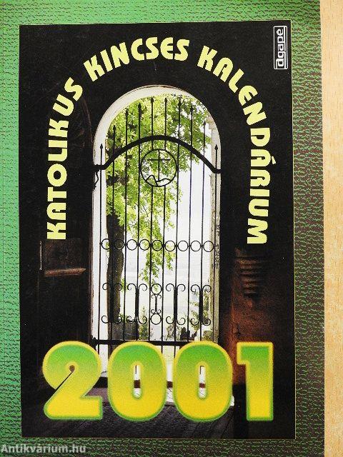 Katolikus kincses kalendárium 2001