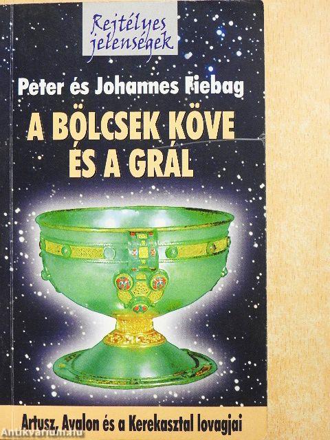A Bölcsek Köve és a Grál