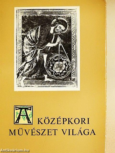 A középkori művészet világa