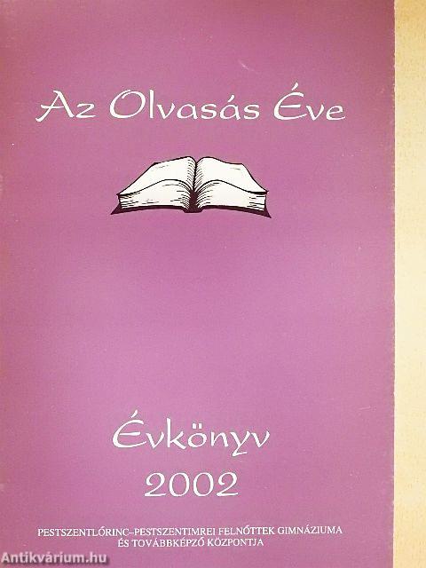 Pestszentlőrinc-Pestszentimrei Felnőttek Gimnáziuma és Továbbképző Központja Évkönyv 2002