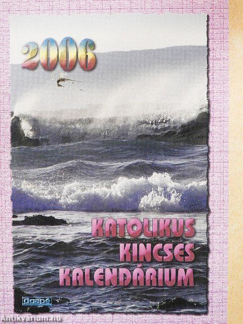 Katolikus Kincses Kalendárium 2006.