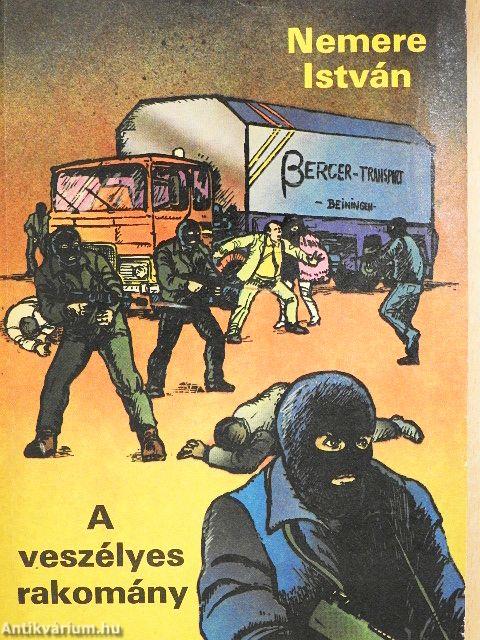 A veszélyes rakomány