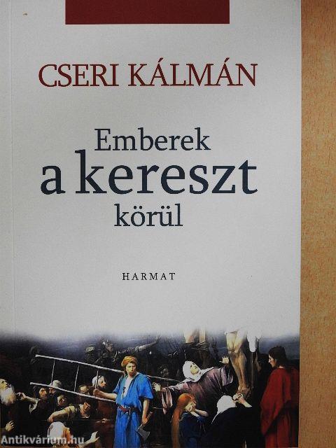 Emberek a kereszt körül