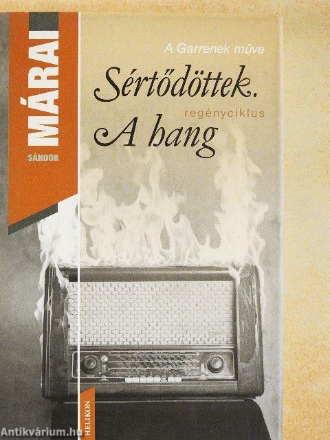 Sértődöttek. A hang