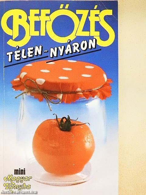 Befőzés télen-nyáron