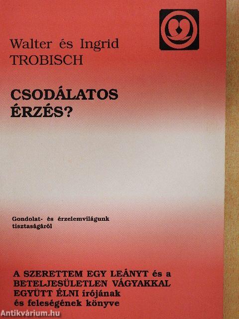 Csodálatos érzés?