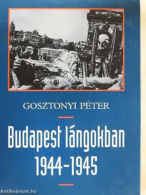 Budapest lángokban 1944-1945