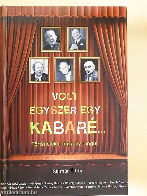 Volt egyszer egy kabaré...