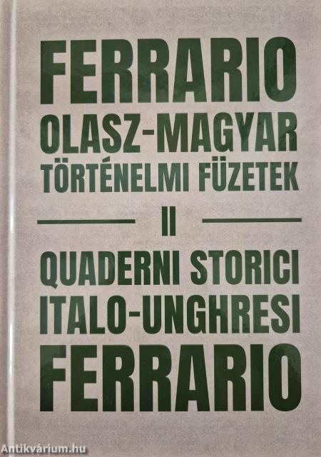 Ferrario: Olasz-magyar történelmi füzetek II. - II Quaderni storici italo-ungheresi Ferrario
