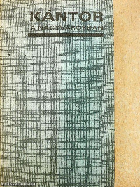 Kántor a nagyvárosban