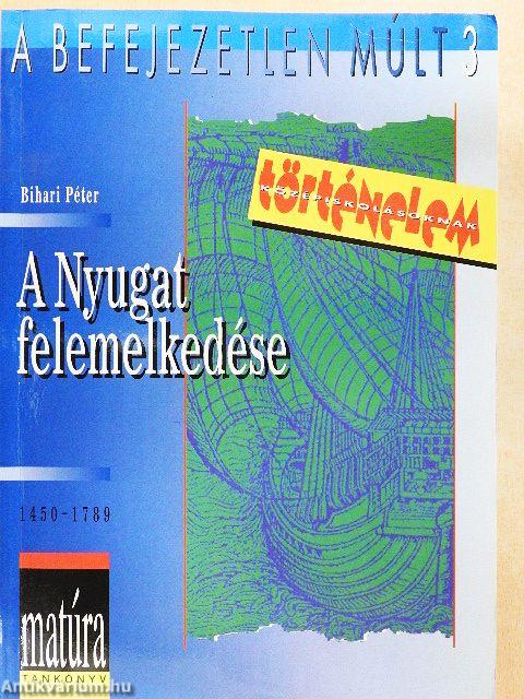 A Nyugat felemelkedése