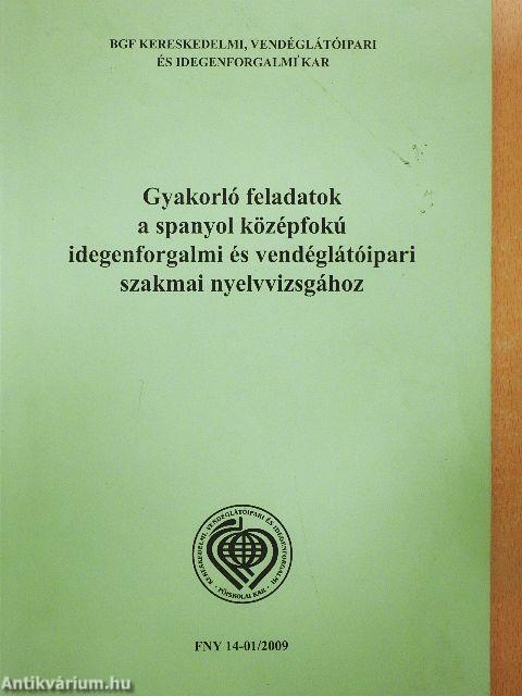 Gyakorló feladatok a spanyol középfokú idegenforgalmi és vendéglátóipari szakmai nyelvvizsgához