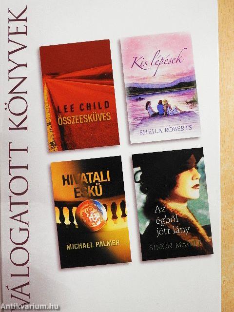 Összeesküvés/Kis lépések/Hivatali eskü/Az égből jött lány