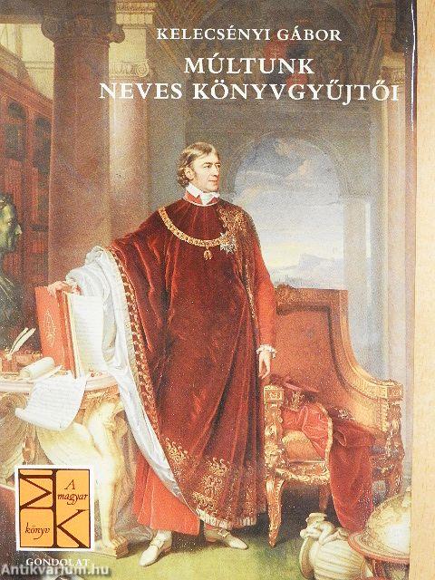 Múltunk neves könyvgyűjtői