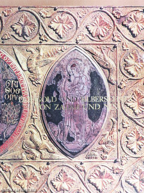 Der Gold und Silberschatz von Zadar und Nin