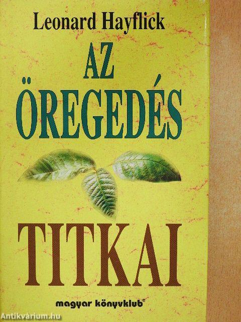 Az öregedés titkai