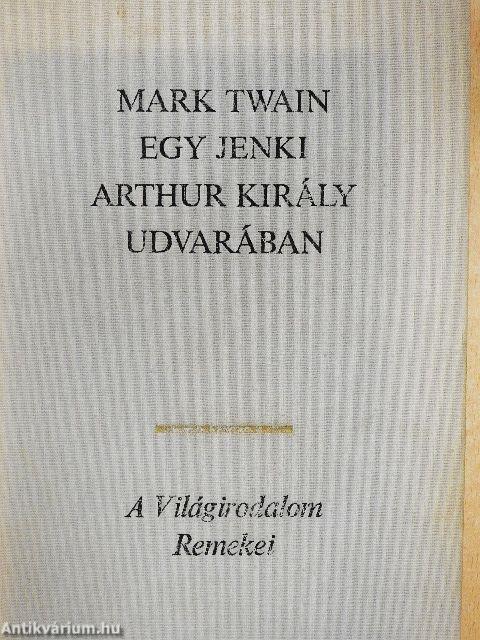 Egy jenki Arthur király udvarában