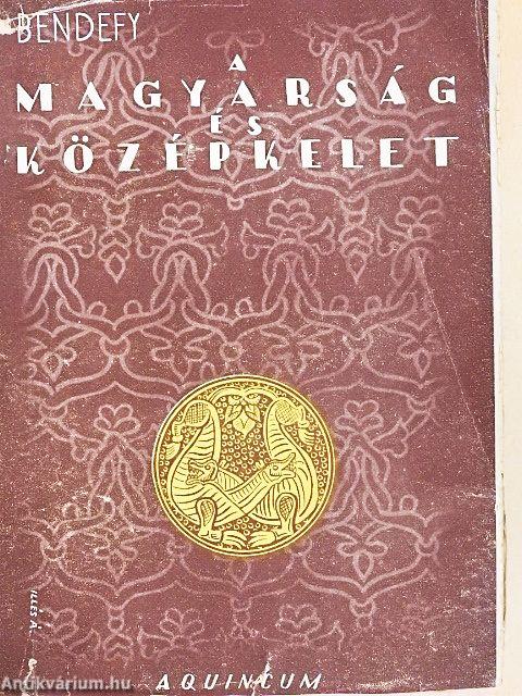 A magyarság és Középkelet