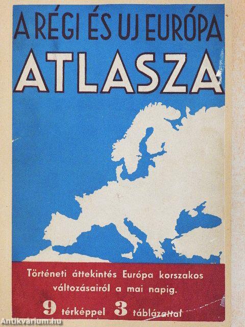 A régi és az új Európa atlasza