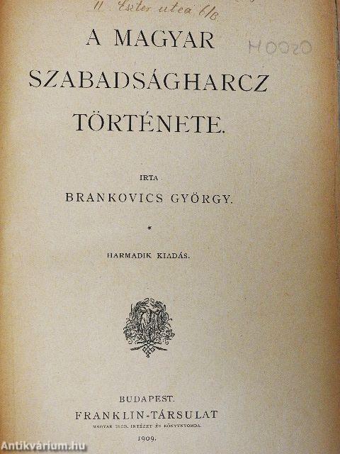 A magyar szabadságharcz története