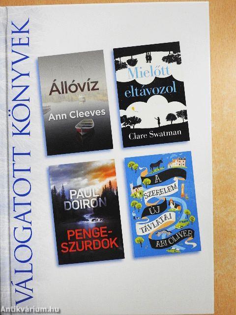 Állóvíz/Mielőtt eltávozol/Penge-szurdok/A szerelem új távlatai