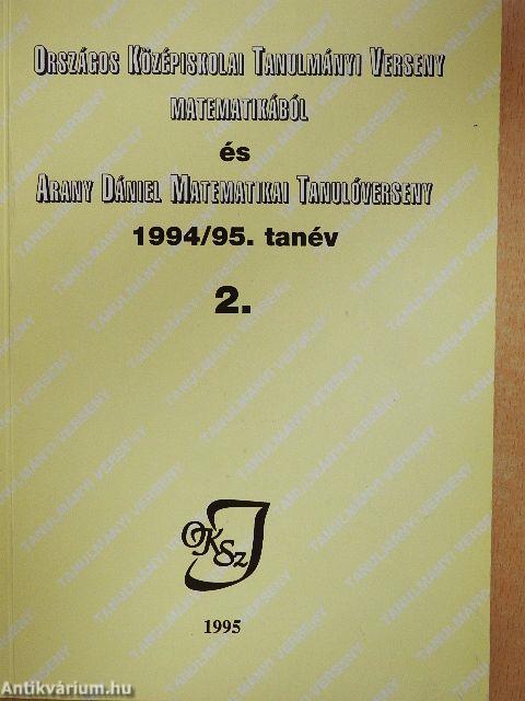 Országos Középiskolai Tanulmányi Verseny matematikából és Arany Dániel Matematikai Tanulóverseny 1994/95. tanév