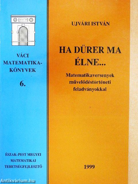 Ha Dürer ma élne...