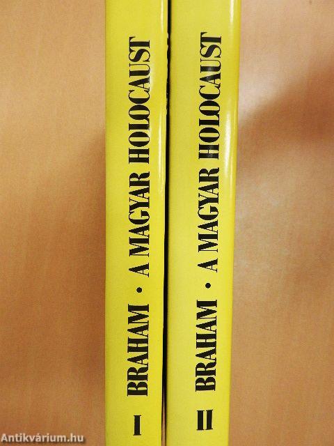 A magyar holocaust I-II.