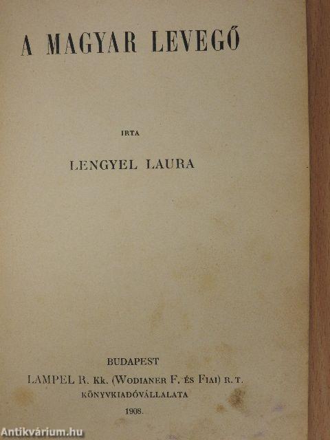 A magyar levegő/Az új élet