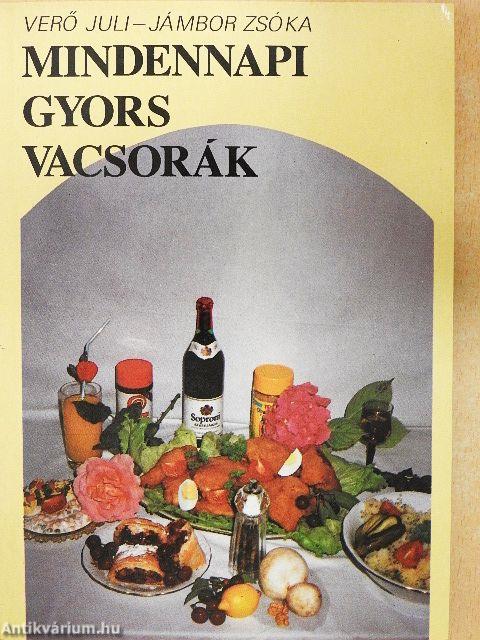 Mindennapi gyors vacsorák