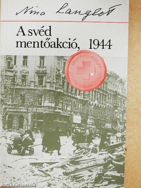A svéd mentőakció, 1944