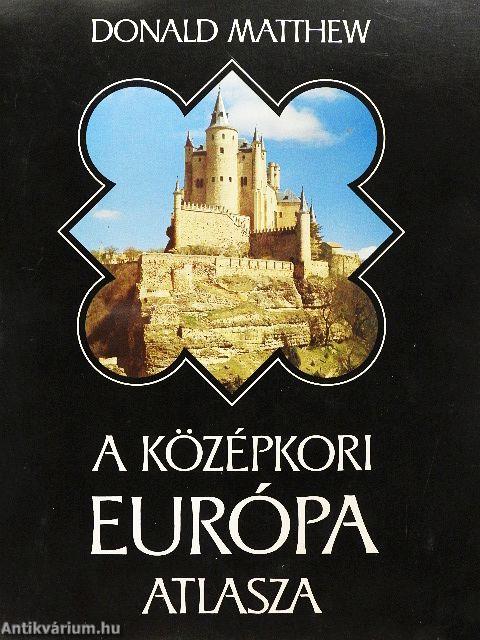 A középkori Európa atlasza